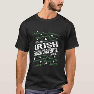 Pride Smart Irish Finish Carpenter Thing St Patric T-Shirt