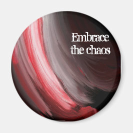 Primär, Embrace die Choas Magnet