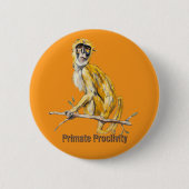 Primate Proclivity Monkey Button (Vorderseite)