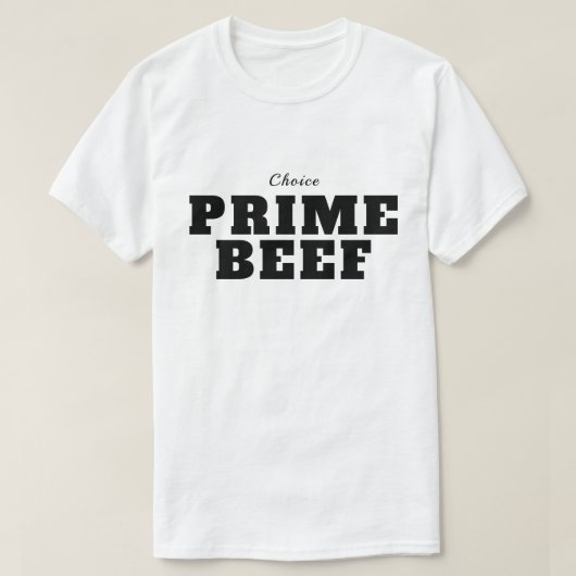 Prime Beef-Shirt T-Shirt (Design vorne)