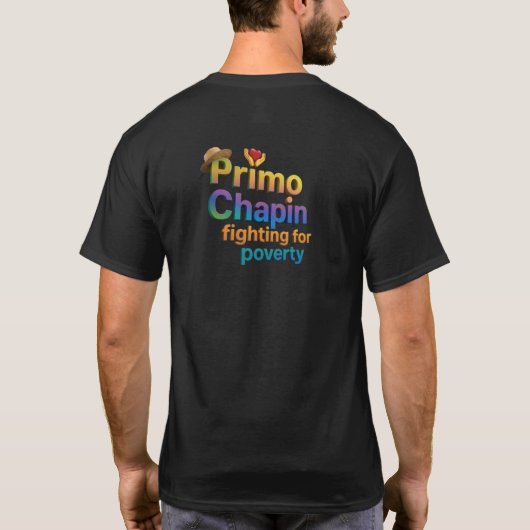 Primo Chapin kämpft für Armut" T-Shirt (Rückseite)
