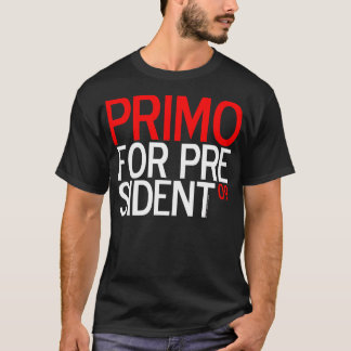 PRIMO FÜR PRÄSIDENTEN 09 T-Shirt