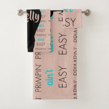 Primpin' Ain't Easy Girly Urban Badetuch Set