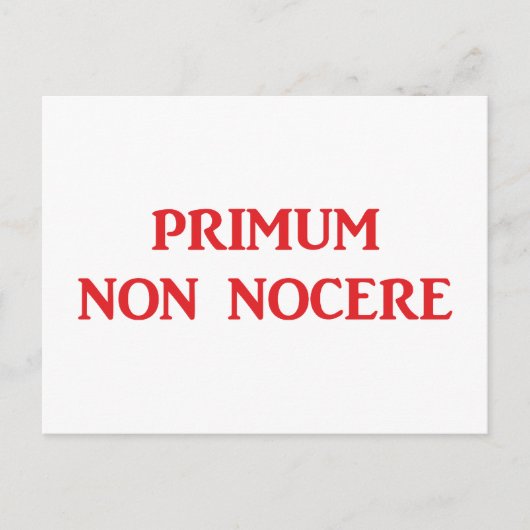 Primum non nocere - Zuerst einmal nicht schaden Postkarte (Vorderseite)