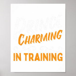 Prince Charming in der Ausbildung Märchen Poster