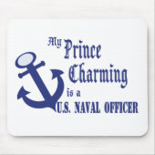 Prince Charming ist Offizier der US-Marine Mousepad (Vorne)