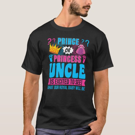 Prince oder Princess Oncle Baby Gender Reveal Part T-Shirt (Vorderseite)