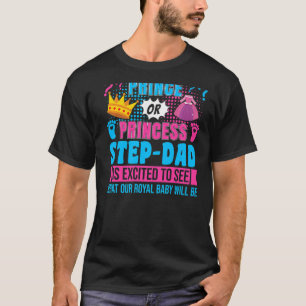 Prince oder Princess Step Vater Baby Gender Reveal T-Shirt