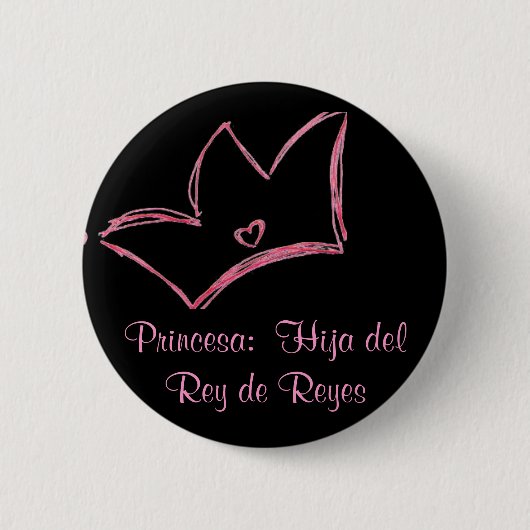 Princesa: De Reyes Hija Del Rey Button (Vorderseite)