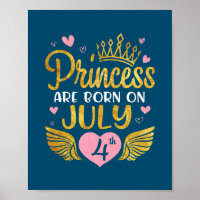 Princess Are Born On July 4th Happy Birthday