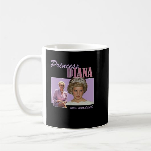 Princess Diana wurde ermordet Kaffeetasse (Links)