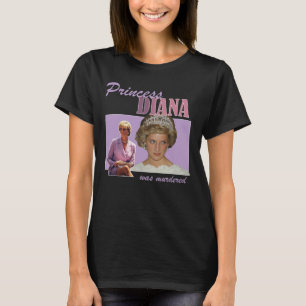 Princess Diana wurde ermordet T-Shirt