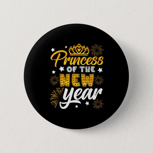 Princess Of The New Year 2026 New Years Eve Firewo Button (Vorderseite)