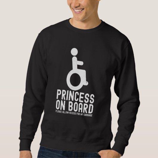 Princess On Board Wheelchair Disability Handicap L Sweatshirt (Vorderseite)