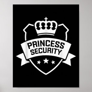 Princess Security Protection Geburtstagskinder Poster