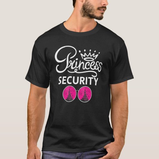 Princess Security Saying For Boyfriend Dad Brother T-Shirt (Vorderseite)