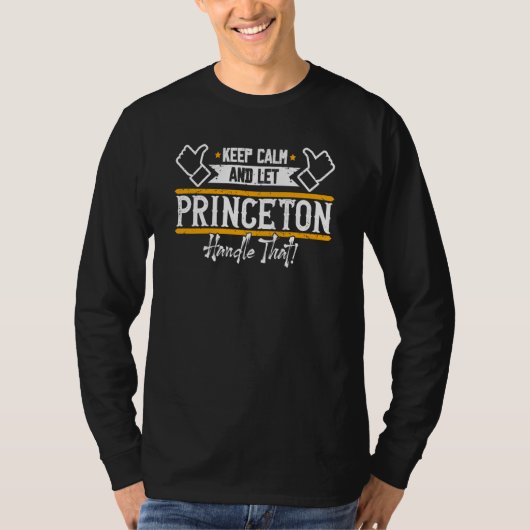 Princeton Keep Calm and let Princeton handle that T-Shirt (Vorderseite)