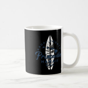 Princeville Kauai Hawaiianisches Surfen Vintage Ha Kaffeetasse