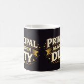 Principal: Always On Duty | Funny Admin Gift Kaffeetasse (Mittel)