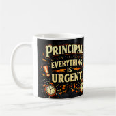 Principal: Everything Is Urgent | Funny Admin Gift Kaffeetasse (Links)