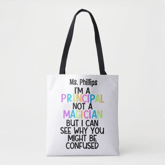 Principal funny "I'm a principal, not a magician" Tasche (Vorderseite)