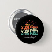 Principal Groovy Letzten Schultag Hallo Sommer Button (Vorne & Hinten)