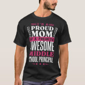 Principal Mom for Middle School Principal Mother T-Shirt (Vorderseite)