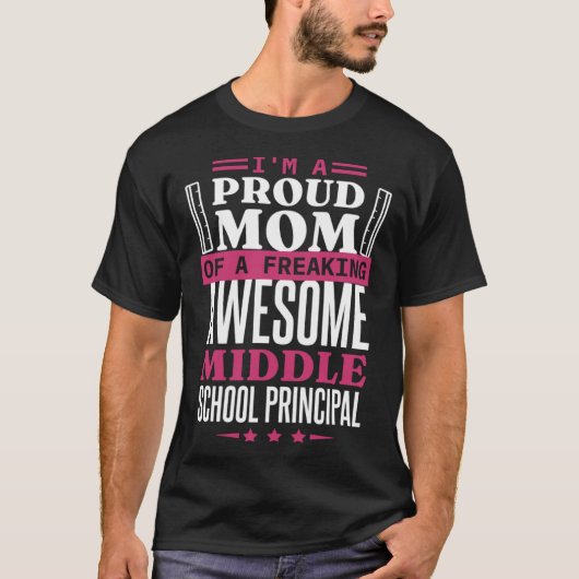 Principal Mom for Middle School Principal Mother T-Shirt (Vorderseite)