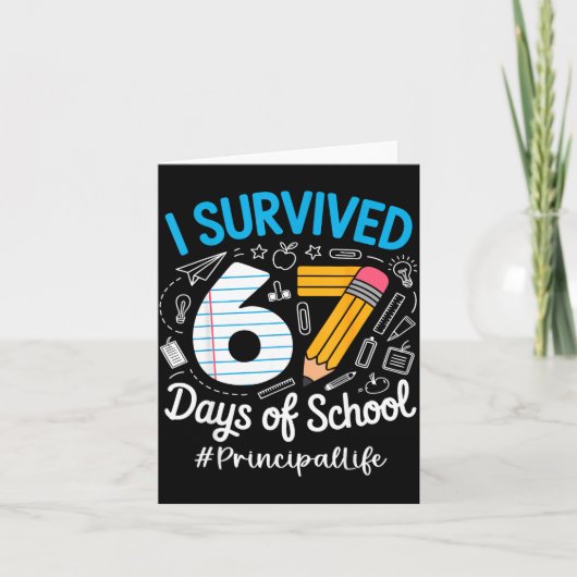 Principal Survived 67 Days Of School Humor Design  Karte (Vorderseite)