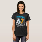 Principal Survived 67 Days Of School Humor Design T-Shirt (Vorne ganz)