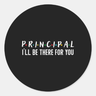 Principal werde ich für dich zurück zur Schule sei Runder Aufkleber