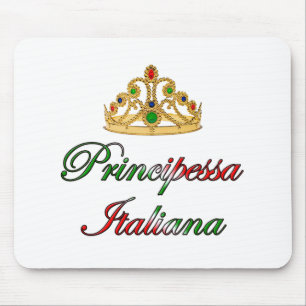Principessa Italiana (italienische Prinzessin) Mousepad