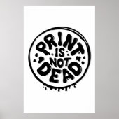 Print is Not Dead Poster (24x36) (Vorne)