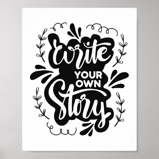 Printable Write your own Story, Creative Zuhause D Poster (Vorne)