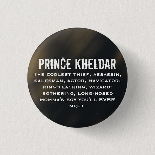 Prinz Kheldar Button (Vorderseite)