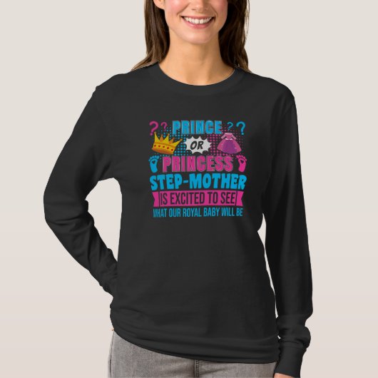 Prinz oder Prinzessin Stiefmutter Baby Geschlecht T-Shirt (Vorderseite)