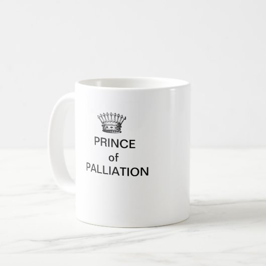 PRINZ OF PALLIATION Kaffee-Tasse Kaffeetasse (Vorderseite Links)