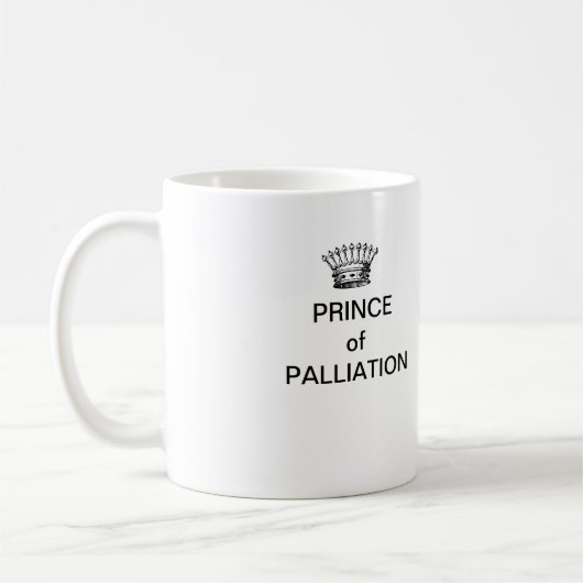 PRINZ OF PALLIATION Kaffee-Tasse Kaffeetasse (Links)
