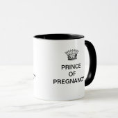 PRINZ OF PREGNANCY COFFEE MUG TASSE (VorderseiteRechts)