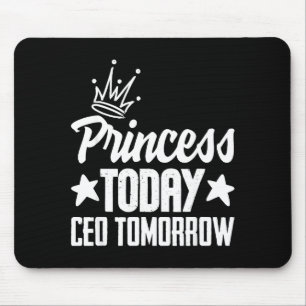 Prinzessin heute CEO morgen starke Mädchen-Chefin Mousepad