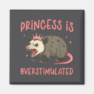 Prinzessin ist überstimuliert Süßes Opossum Relata Magnet