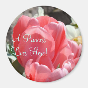 Prinzessin Lives Here! Magneten rosa Tulpe-Blumen Magnet