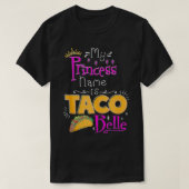 Prinzessin mein Prinzessname ist Taco Belle Taco L T-Shirt (Design vorne)