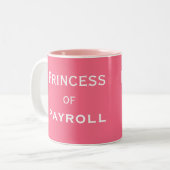 Prinzessin von Payroll Funny Female Manager Nickna Zweifarbige Tasse (Vorderseite Links)