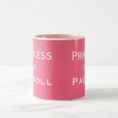 Prinzessin von Payroll Funny Female Manager Nickna Zweifarbige Tasse (Mittel)