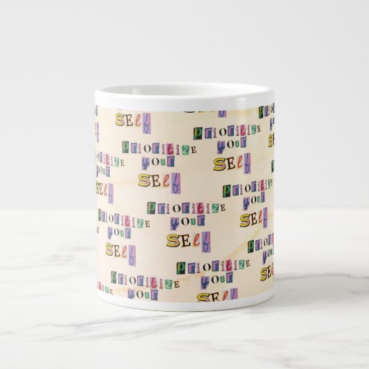 Priorisiere dich selbst Jumbo-Tasse (Vorderseite)