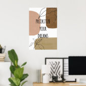 Priorisieren Sie Ihren Traum, glauben Sie an sich Poster (Heimbüro)