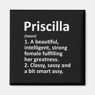 Priscilla Definition Personalisiert Name Funny Chr Magnet