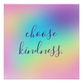 Prismatic Pastel Rainbow "Choose Kindness" Poster (Vorderseite)