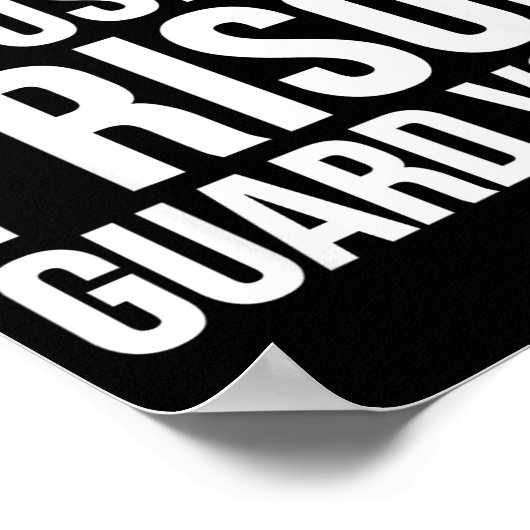 Prison Guard Funny - Don't Make Me Use My  Poster (Ecke)